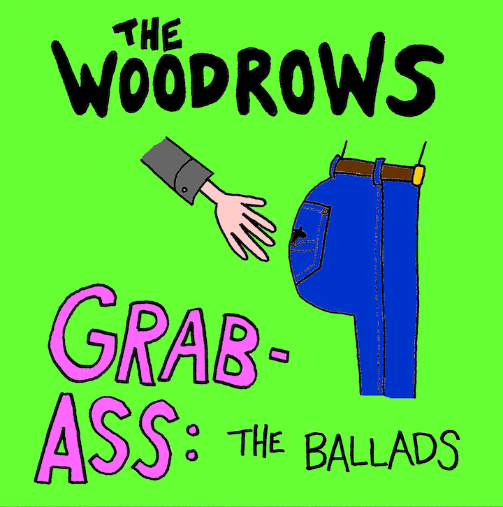 The Woodrows Grab-Ass: The Ballads