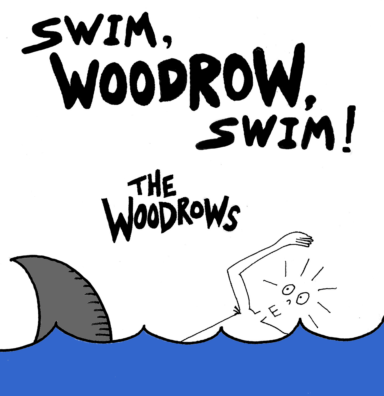 Swim Woodrow Swim