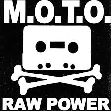 M.O.T.O. Raw Power  review