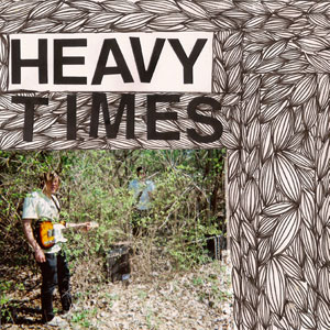 Heavy Times single