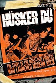 Husker Du Noise Pop Pioneers