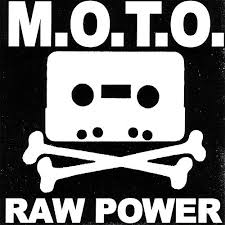 M.O.T.O. Raw Power