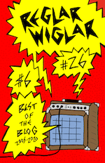 Reglar Wiglar #26