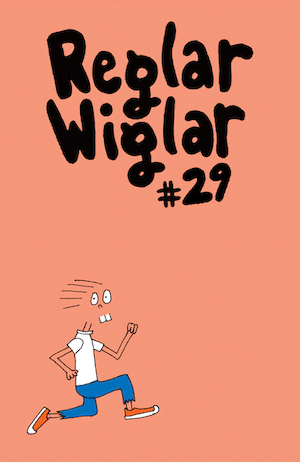 Reglar Wiglar #29